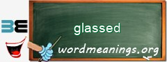 WordMeaning blackboard for glassed